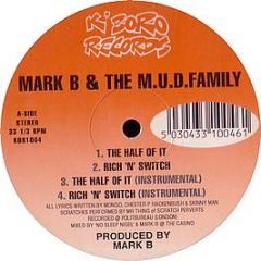 Mark B & The Mud Family - The Half Of It - K'Boro