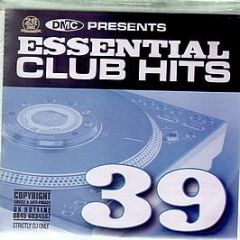 Dmc Presents - Essential Club Hits Volume 39 - DMC