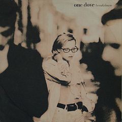 One Dove - Breakdown - Boys Own