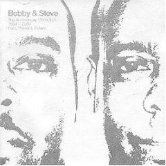 Bobby & Steve  - The Anniversary Collection 1984-2004 - Susu