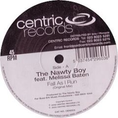 The Nawty Boy Feat. Melissa Baten - Fall As I Run - Centric