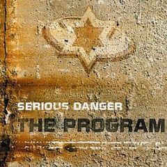 Serious Danger - The Program - Fresh