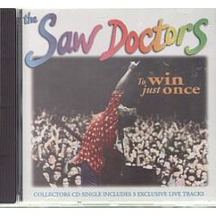 The Saw Doctors - To Win Just Once - Shamtown