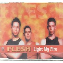 Flesh - Light My Fire - Klone