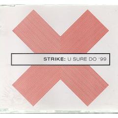 Strike - U Sure Do 99 - Fresh