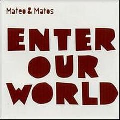Mateo & Matos - Enter Our World - Glasgow Underground