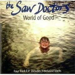 The Saw Doctors - World Of Good - Shamtown