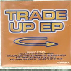 Various Artists - Trade Up EP - Pure Nrg