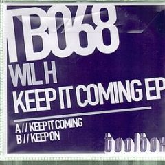 Will H - Keep It Coming EP - Toolbox