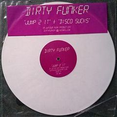 Dirty Funker - Jump 2 It (White Vinyl) - Spirit
