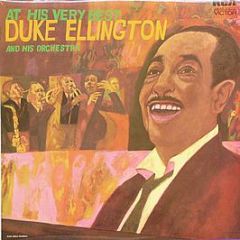 Duke Ellington And His Orchestra - At His Very Best - RCA