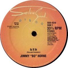 Jimmy Bo Horne - Is It In - Sunshine Sound Disco