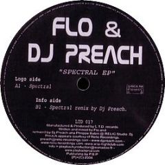 Flo & DJ Preach - Spectral EP - LTD