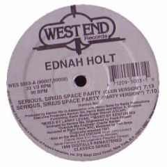 Ednah Holt - Serious Sirius Space Party (Remastered) - West End