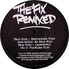 The Fix - Medication / Anesthetic (Remixes) - Yeah No Recordings