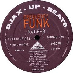 Frequency Funk - Re0B 8 / Get Phunky - Djax