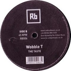 Wobble T - The Taste - Radical Beats
