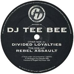 DJ Teebee - Divided Loyalties - Rugged Vinyl