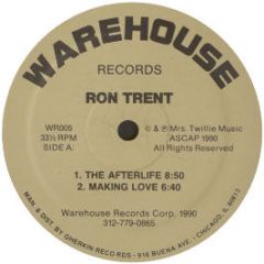 Ron Trent - Altered States / The Afterlife / Moving Love - Warehouse