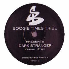 Boogie Times Tribe - Dark Stranger (Origin Un. Remix) - Suburban Base
