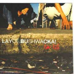 Layo & Bushwacka! - Low Life - End Records