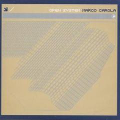 Marco Carola - Open System - Zenit