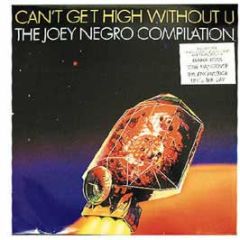 Joey Negro Compilation - Can't Get High Without U - Azuli