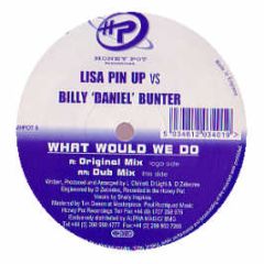 Lisa Pin Up Vs Billy Bunter - What Would We Do - Honey Pot 