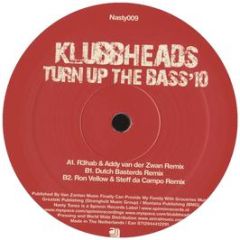 Klubbheads - Turn Up The Bass '10 - Nasty
