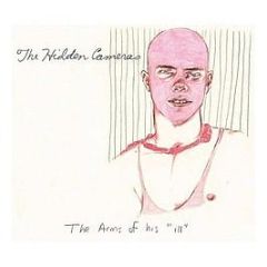 Hidden Cameras - The Arms Of His "Ill" - Absolutely Kosher Records