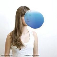 Dirty Projectors - Stillness Is The Move - Domino Records