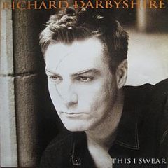 Richard Darbyshire - This I Swear - Dome Records
