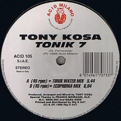 Tony Kosa - Tonik 7 - Acid Milano