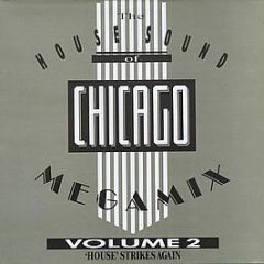 Various Artists - The House Sound Of Chicago Megamix Vol 2 - BCM