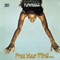 Funkadelic - Free Your Mind... And Your Ass Will Follow - Westbound