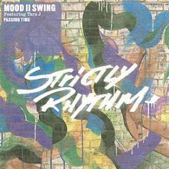  Mood Ii Swing Featuring Tara J  - Passing Time - Strictly Rhythm