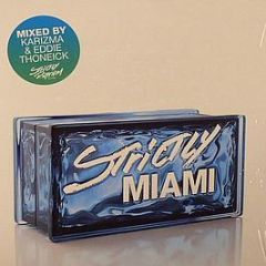Karizma & Eddie Thoneick Present - Strictly Miami - Strictly Rhythm