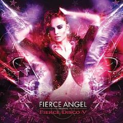 Fierce Angel Presents - Fierce Disco V - Fierce Angel