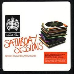  Ministry Of Sound Presents - Saturday Sessions - Ministry Of Sound