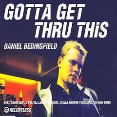 Daniel Bedingfield - Gotta Get Thru This - Relentless