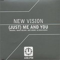 New Vision - (Just) Me And You - Am:Pm
