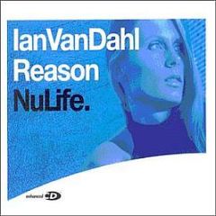 Ian Van Dahl - Reason - Nulife