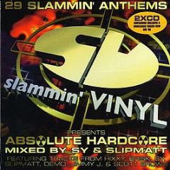 DJ Sy & DJ Slipmatt Present - Absolute Hardcore - Slammin Vinyl