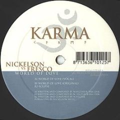  Nickelson Vs Fresco  - World Of Love - Karma