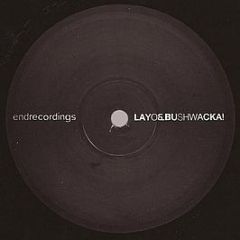 Layo & Bushwacka! - Black Label - End Records