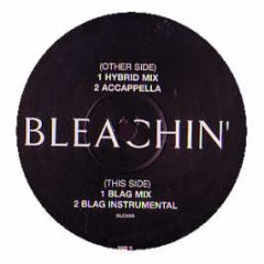 Bleachin' - Bleachin' (Hybrid Mix) - BMG UK & Ireland