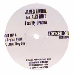 James Lavonz Feat Alex Boye - Feel My Dreams - Locked On