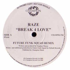 Raze - Break 4 Love (2000 Remixes) - Champion