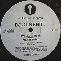 DJ Gunshot - Wheel 'N' Deal - No U Turn