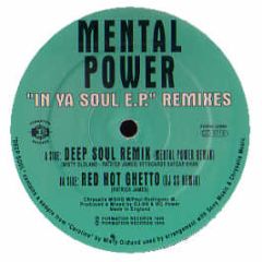 Mental Power - In Ya Soul EP (Remixes) - Formation